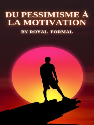 cover image of Du pessimisme à la motivation